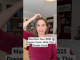 Manifest Your 2025 Dreams Faster With This Simple Hack