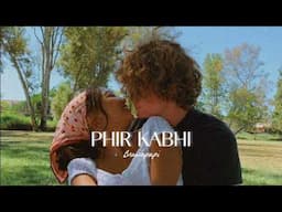 Phir Kabhi - Slowed & Reverb | More Relaxing 🎧✨| Arijit Singh