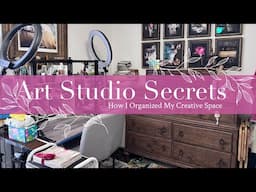 Art Studio Secrets: How I Organized My Creative Space