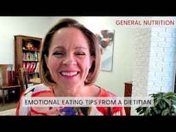 Emotional Eating Solutions from a Registered Dietitian