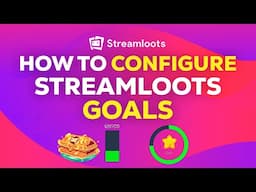 How to CONFIGURE Streamloots GOALS | TUTORIAL 2024