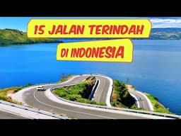 15 Jalan Terindah di Indonesia.