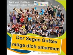 Der Segen Gottes möge dich umarmen - Orchester & Chor