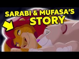 The Untold Romance of Mufasa & Sarabi | Lion King