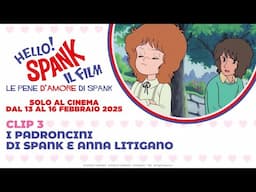 HELLO! SPANK. IL FILM. LE PENE D’AMORE DI SPANK [clip 3]: al cinema dal 13 al 16 febbraio 2025