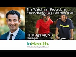 The Watchman Procedure: A New Approach to Stroke Prevention