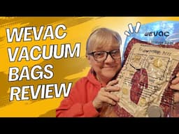 WEVAC Vacuum Bags Review @Wevac