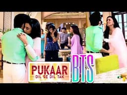 Pukaar Dil Se Dil Tak Behind The Scene Part-6 Pukaar dil se dil tak Upcoming Twist Latest Update