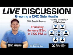 Live Discussion: Growing a CNC Side Hustle