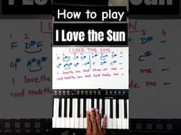 How to Play I Love the Sun on Piano | Easy Melody for Prayer | Indian Solfege