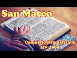 SAN MATEO (Completo): Biblia Hablada Dramatizada Reina-Valera 1960