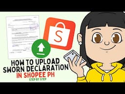 How to Upload Sworn Declaration in Shopee PH - 2024 Tagalog