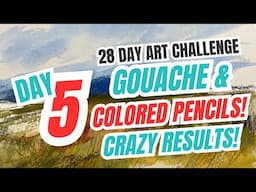 Day 5: Amazing ShinHan Gouache & Colored Pencils Experiment!