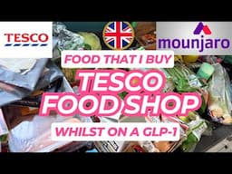 TESCO FOOD SHOP: GLP1 friendly - Healthy Food Shop / normal food for weightloss  #mounjarouk #tesco