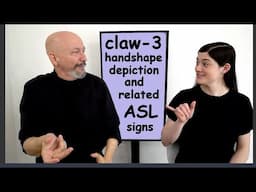 CL-claw-3 handshape signs: depiction plus some lexicalized classifiers (ASL) (L30)