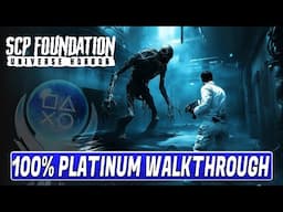 SCP Foundation Universe Horror 100% Platinum Walkthrough