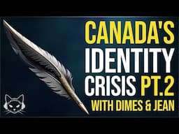 How Elites Betrayed Canada | with Dimes and Jean