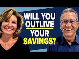 How Long will your Retirement Savings Last? An Expert Weighs In!