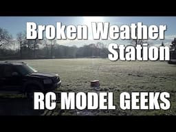 Fixing Captain Robs Weather Station RC Model Geeks