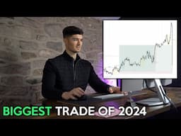 My Biggest Trade of 2024... Profits & Lessons