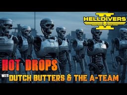 Helldivers 2 | Gameplay | Dropping some Bots - Level 10s | Hot Drops with Dutch Butters the A-Team.