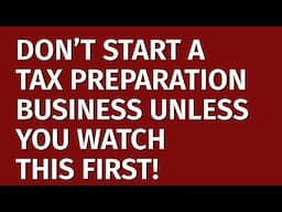 How to Start a Tax Preparation Business in 2024 | Free Tax Preparation Business Plan Included |Ideas