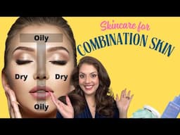 Skincare routine for combination skin type