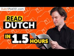 90 Minutes to Improve Your Dutch Reading Skills