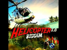 Police In Helicopter Riddim 2.0 Mix (Full) Feat. Fantan Mojah, Christopher Martin, Bugle (Jan. 2025)