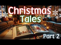 Christmas Tales Vol 2 | Relaxing Sleep Audiobook | Bedtime Stories | Fade To Dark Screen