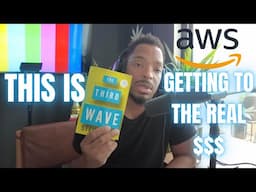 How to Make Money With AWS This is Third Wave Right Now Getting to the Real $$$.