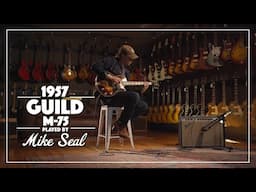 1957 Guild M-75 played by Mike Seal | Live from Carter Vintage Guitars