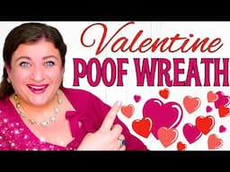 Make a STUNNING Poof Wreath for Valentine's Day