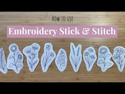 Embroidery Stick & Stitch - How to Use