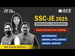 SSC-JE 2025 Mechanical Engineering | Syllabus & Subject-Wise Weightage | Ace Online