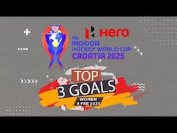 FIH Indoor Hockey World Cup Croatia 2025 - Hero Top Goals - Day 2 | Women