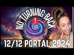 12/12 Portal Of 2024, This Changes Everything!😱