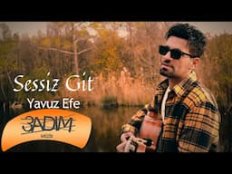 Yavuz Efe - Sessiz Git (Official Video) 4K