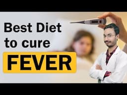 Fever Foods To Eat | Food Items To Eat In Fever | Home Remedy Of Fever | Daily Food For Good Health