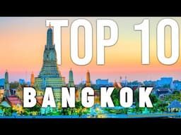 10 BEST Things To Do In Bangkok | Bangkok Travel Guide