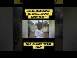 📍SHE LEFT JAMAICA FOR A BETTER LIFE & WAS UNALIVED MONTHS LATER📍#truecrime #blacknews #crimedocs