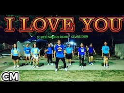 I LOVE YOU - Celine Dion | Dj Rex Tambok Remix | Dance Fitness | ZM | Coach Marlon BMD Crew