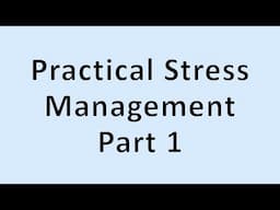 Stress Management Part 1