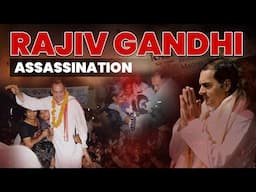 Rajiv Gandhi Assassination:  How LTTE Planned and Executed Rajiv Gandhi’s Assassination