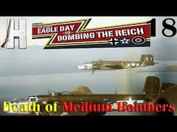 Gary Grigsby's Bombing the Reich | Death of the Medium Bomber | Part 18