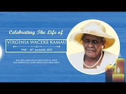 Celebrating the life of Virginia Waceke Kamau