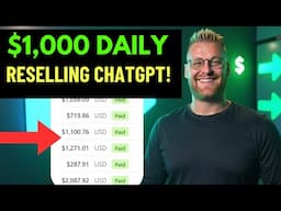 Make $1,000 Daily Reselling ChatGPT! (Make Money Online With ChatGPT)