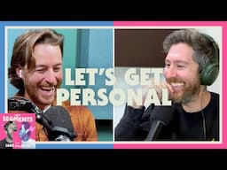 Let’s Get Personal - Segments - 57