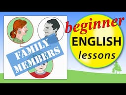 Family members in English | Beginner English Lessons