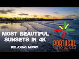 Most beautiful sunsets in 4K 🌅 Portugal 🏖️ Relaxing  music 🌞🎵